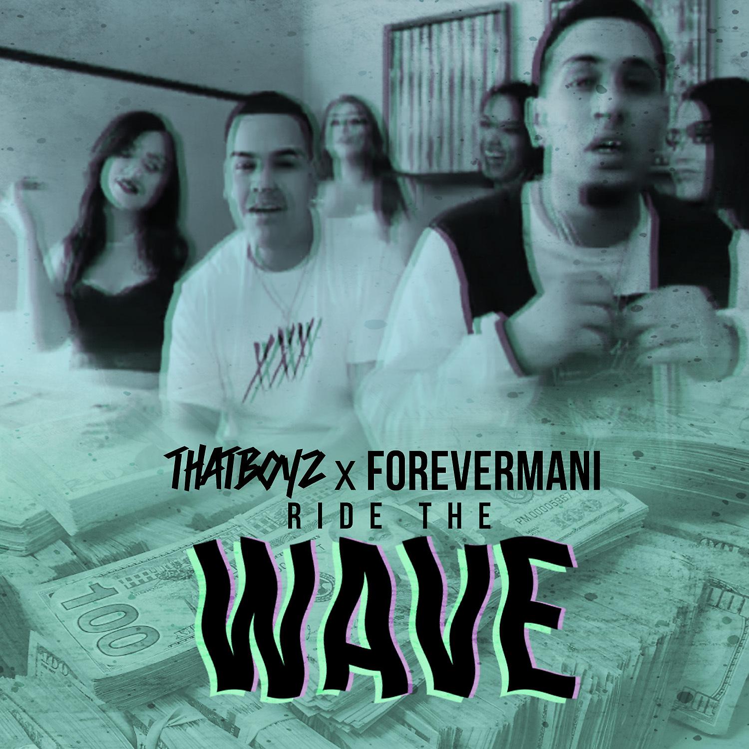 Постер альбома Ride That Wave (feat. Forevermani)