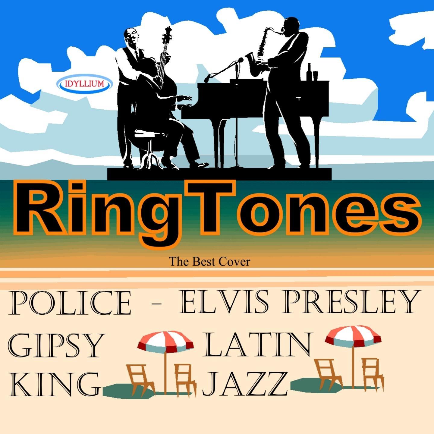 Постер альбома Ringtones: Police, Elvis Presley, Gipsy King, Latin Jazz
