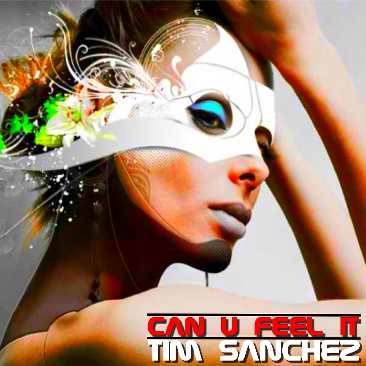 Tim Sanchez - Can U Feel It (Dj Vionic Remix)