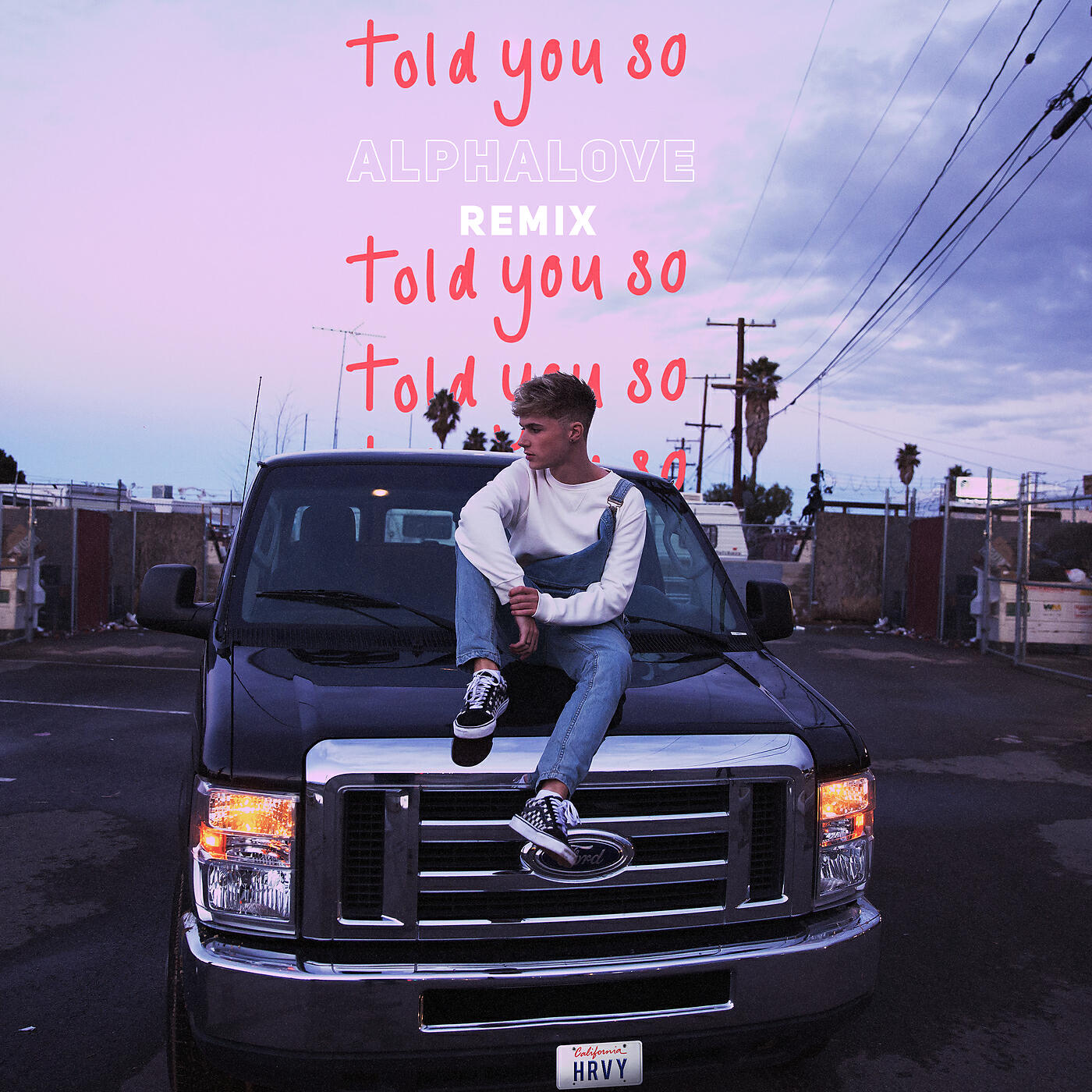 HRVY - Told You So (Alphalove Remix)