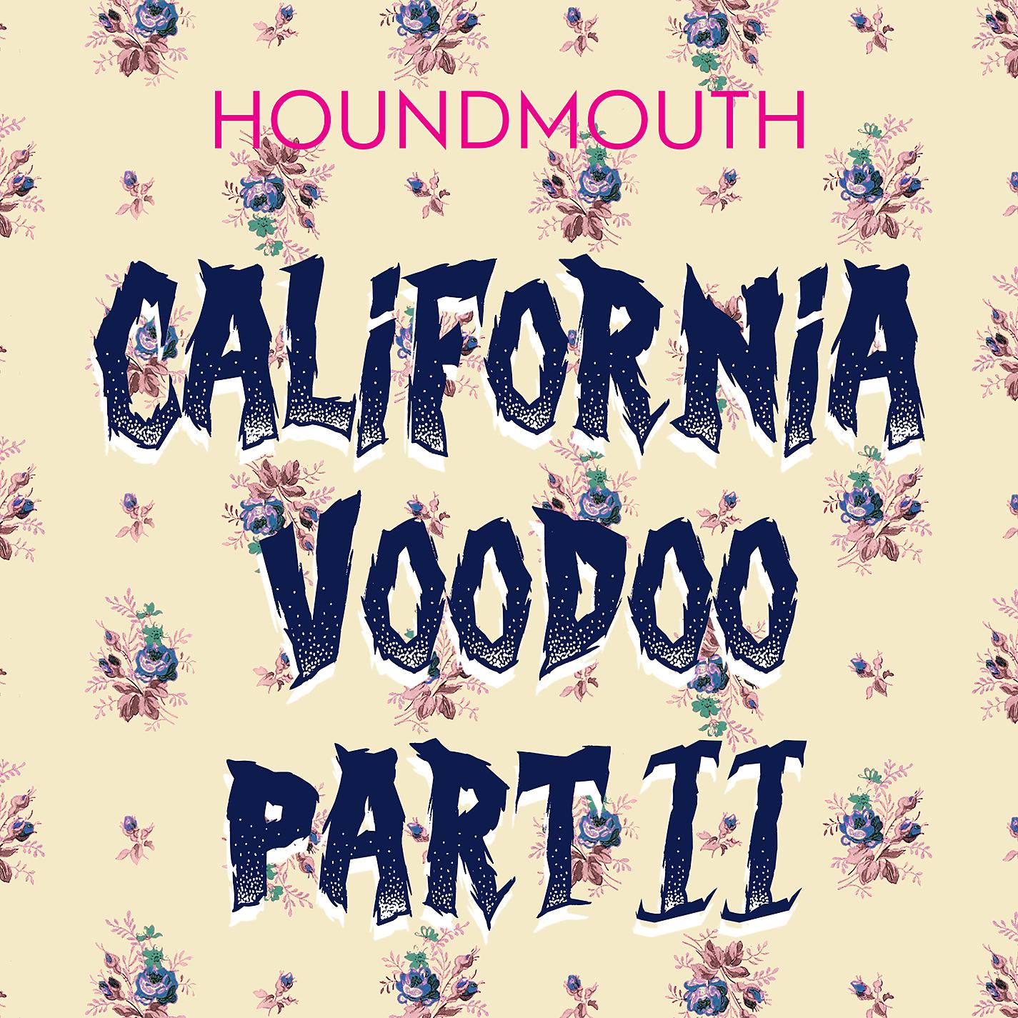 Постер альбома California Voodoo, Pt. II