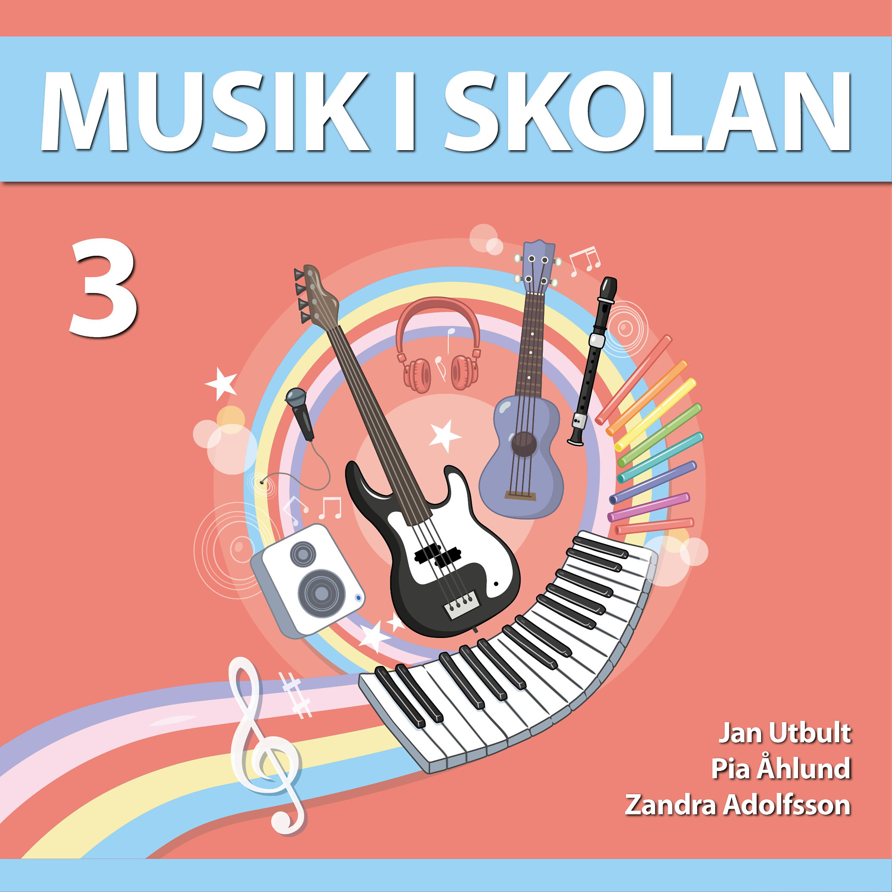 Постер альбома Musik i skolan - Årskurs 3