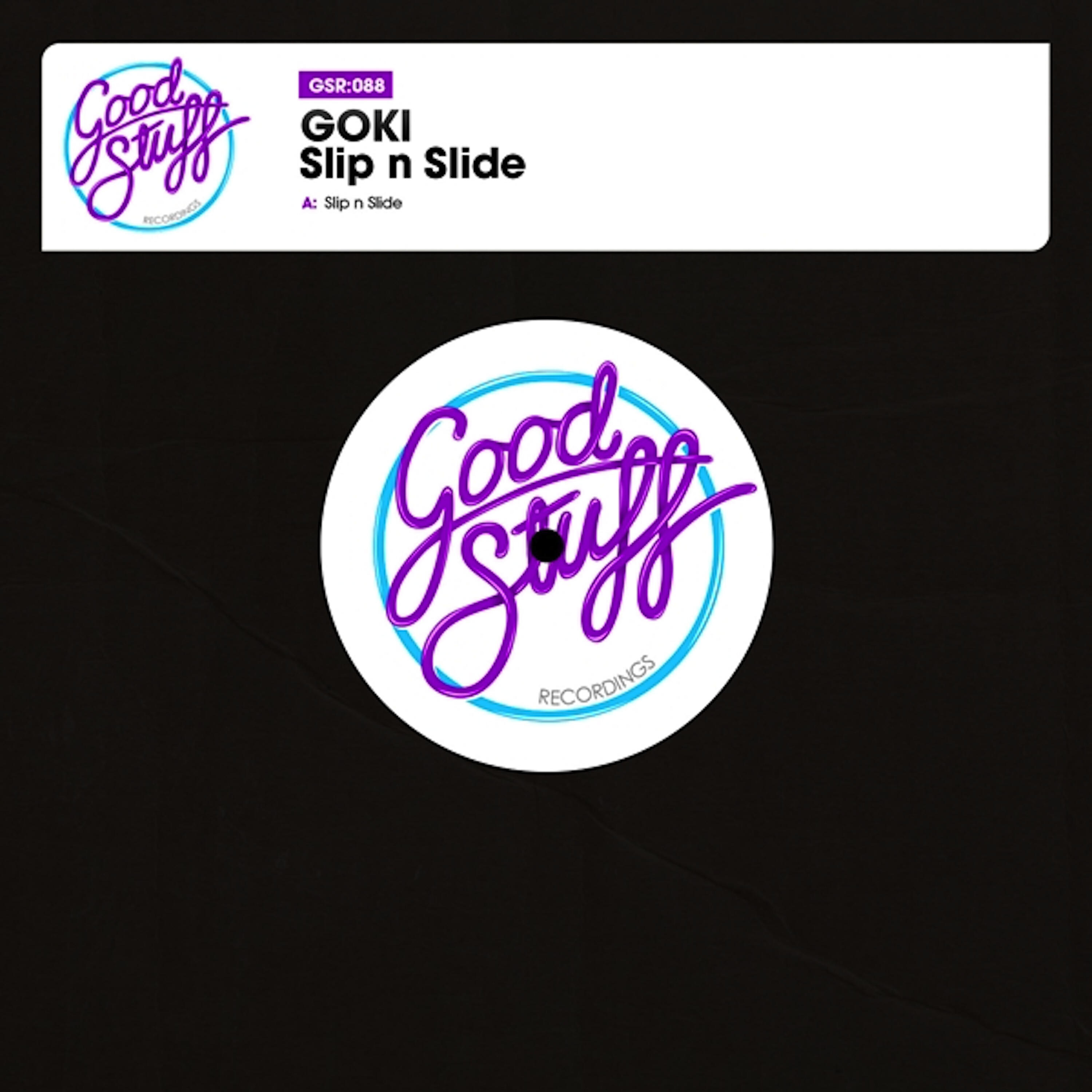 GOKI - Slip n Slide