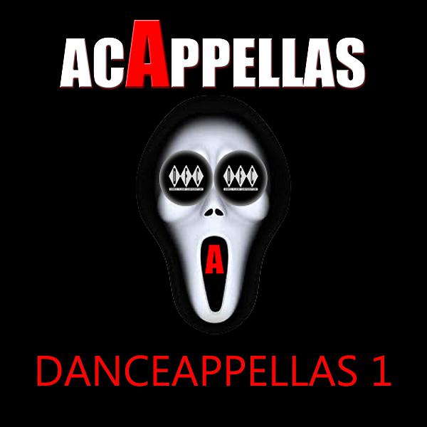 Постер альбома Danceappella (Acappella Samples Dj Tool, Vol. 1)