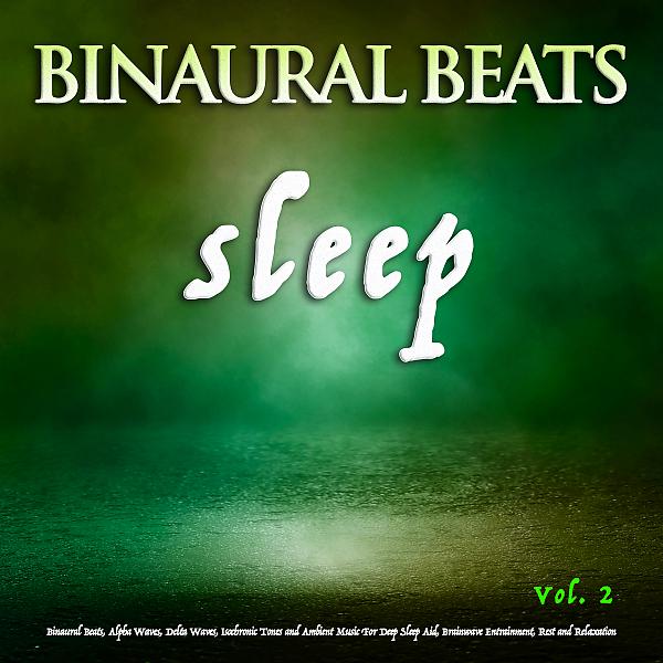 Binaural Beats Sleep - Binaural Beats and Deep Sleep Music