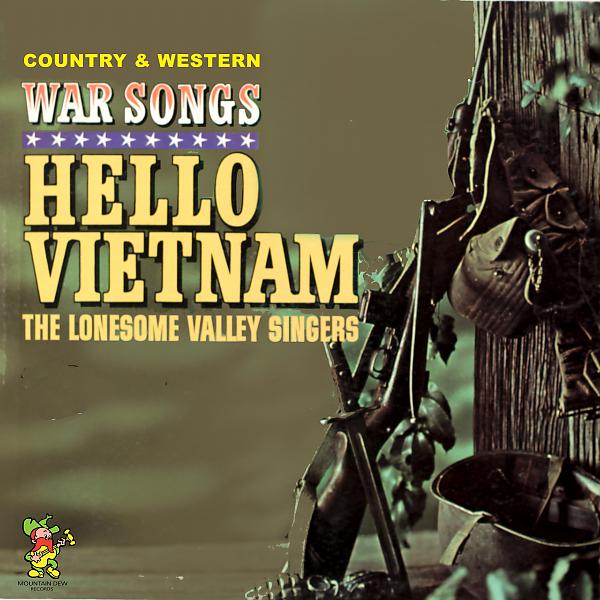 Постер альбома Hello Vietnam - Country and Western War Songs
