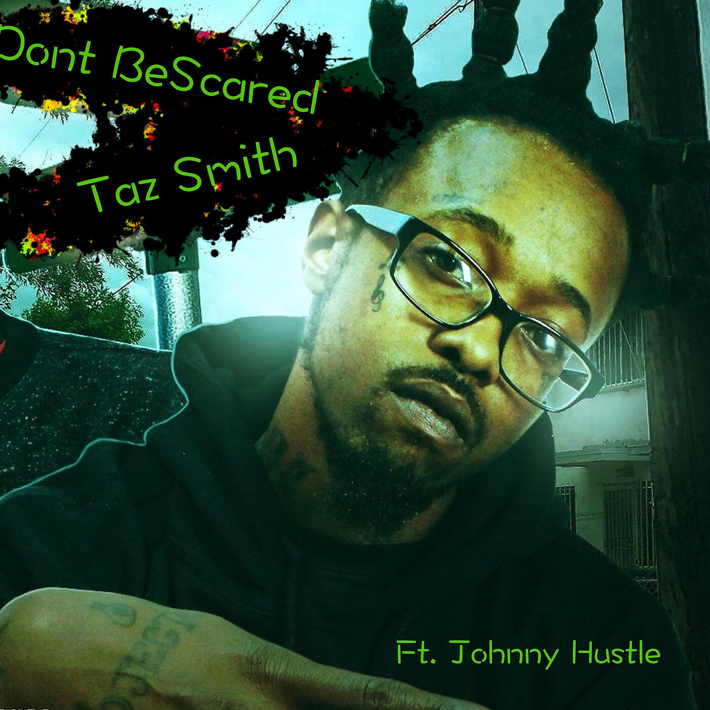 Taz Smith - Don't Get Scared