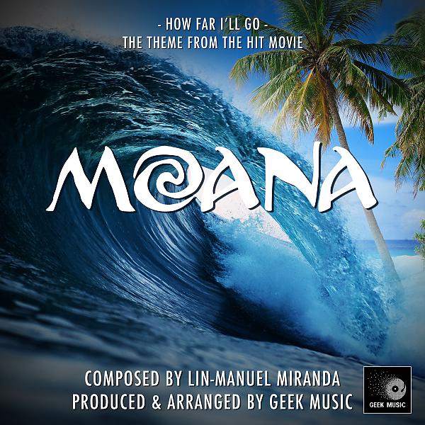 Постер альбома Moana: How Far I'll Go: Main Theme