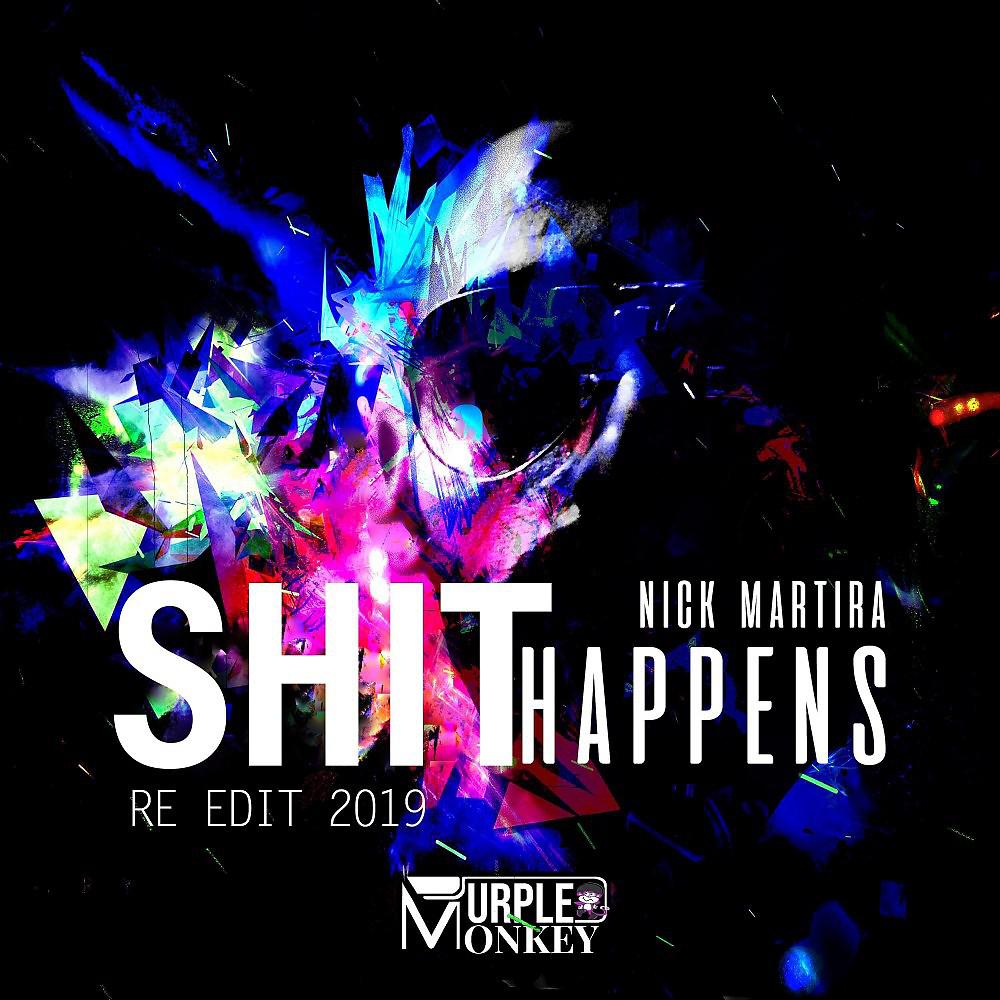 Постер альбома Shit Happens (Re Edit 2019)