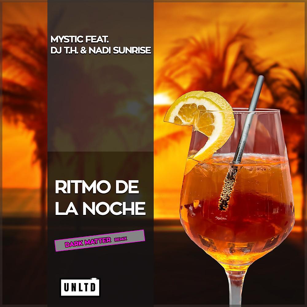 Mystic - Ritmo de la Noche (Dark Matter Remix)