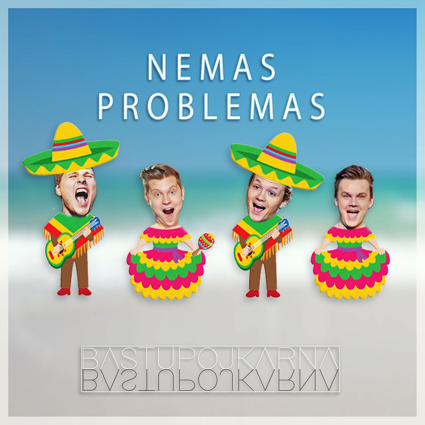Постер альбома Nemas Problemas