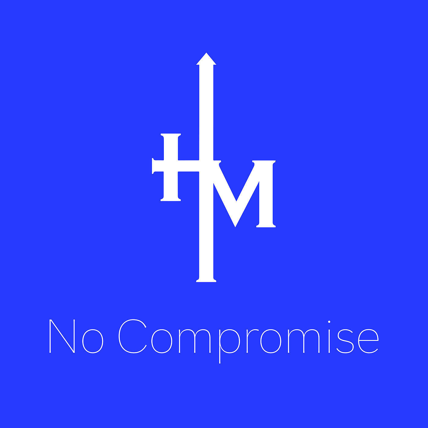 He Must Increase - No Compromise