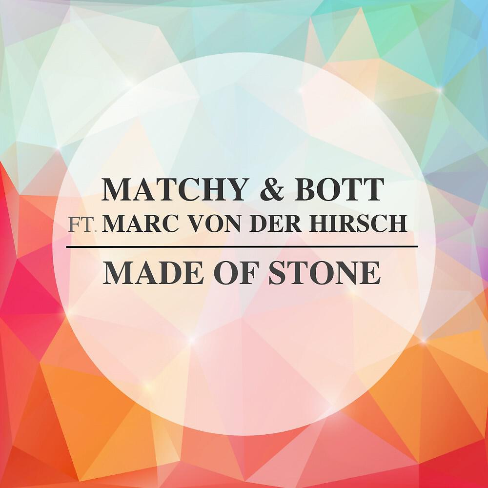 Matchy - Made of Stone