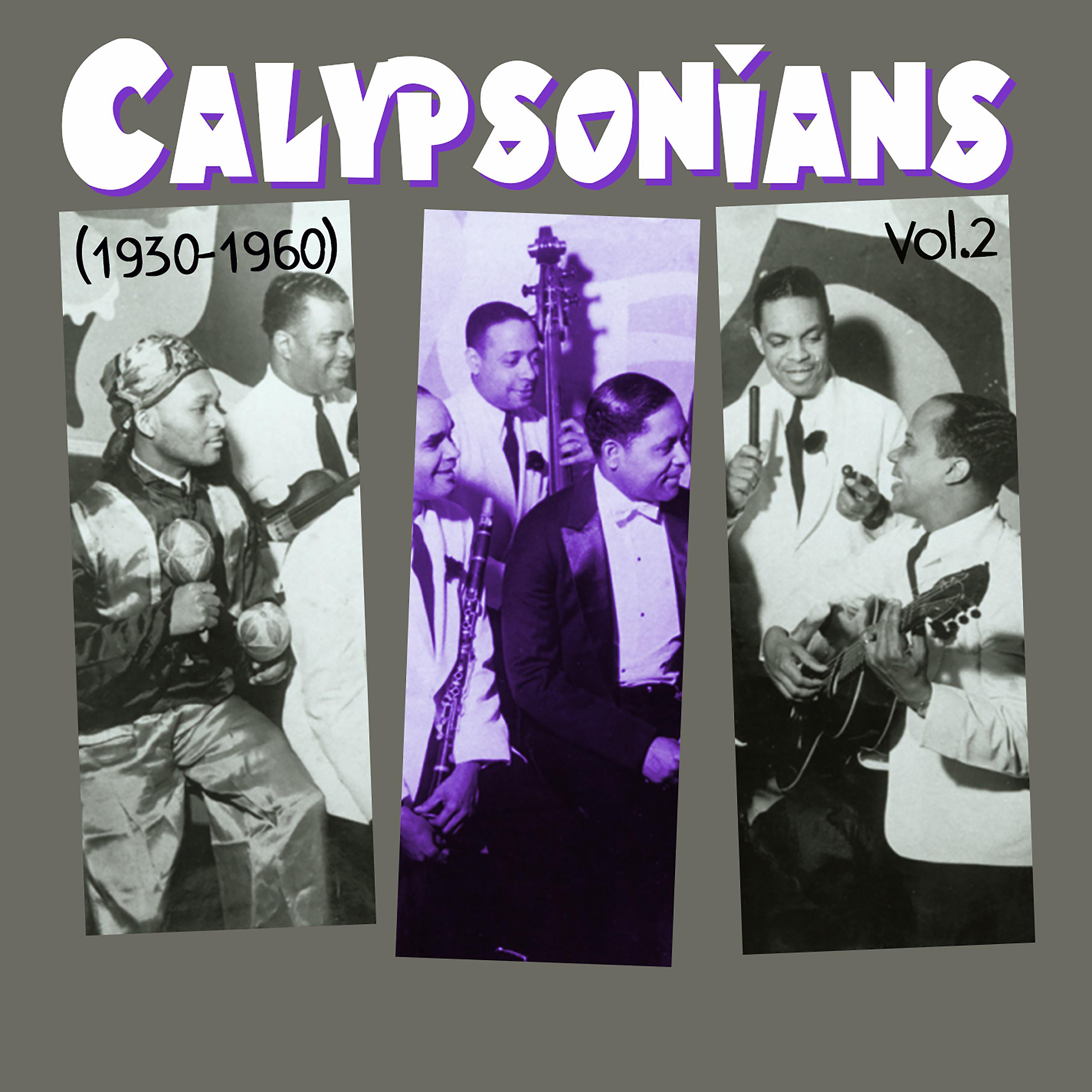 Постер альбома Calypsonians (1930 - 1960), Vol.2