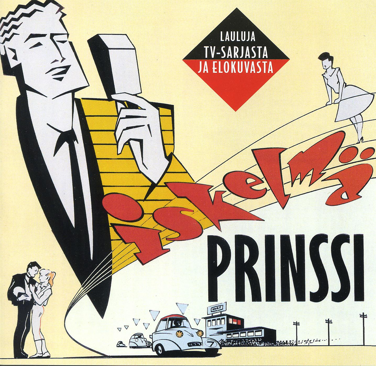 Постер альбома Iskelmäprinssi - lauluja TV-sarjasta ja elokuvasta