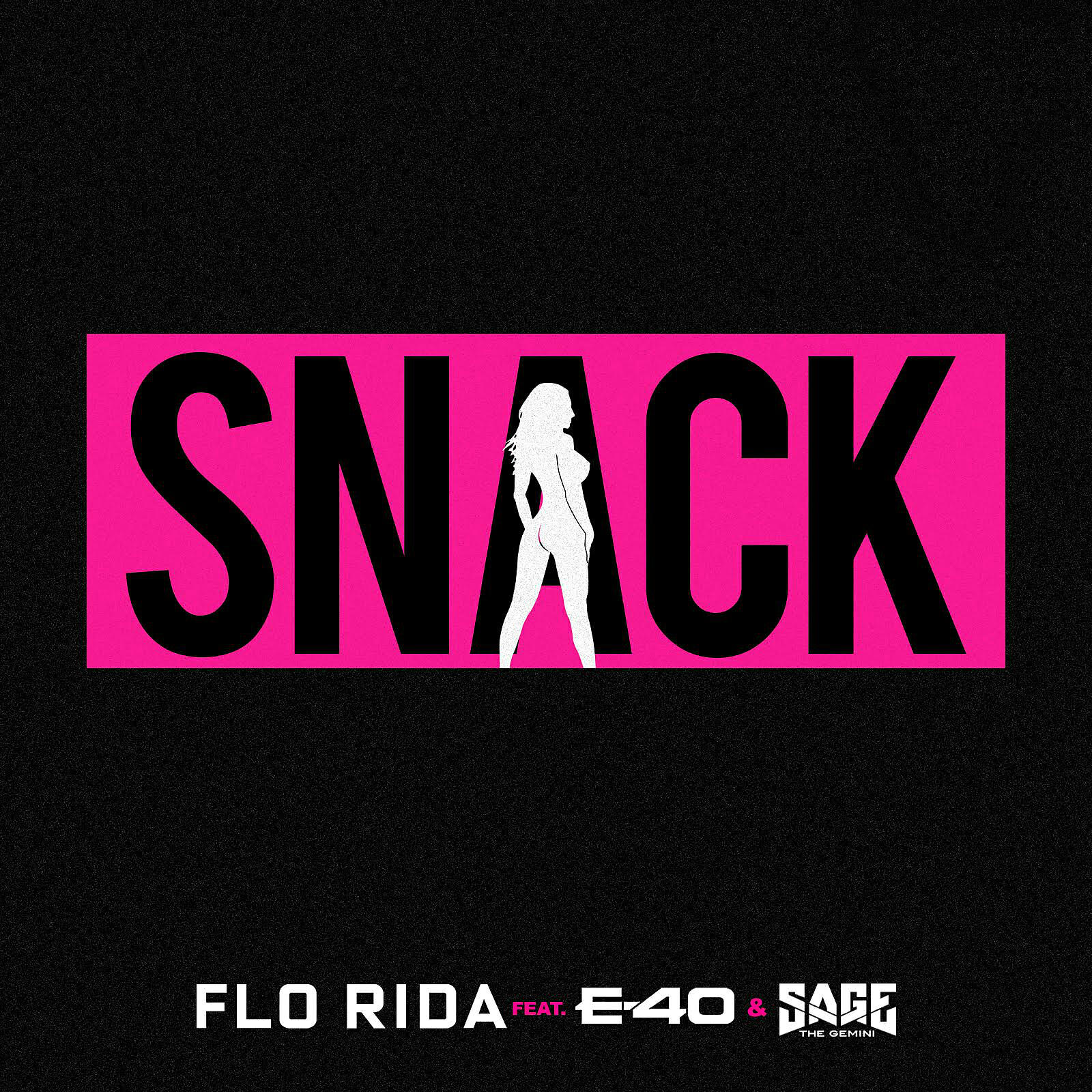 Flo Rida - Snack (feat. E-40 & Sage The Gemini)