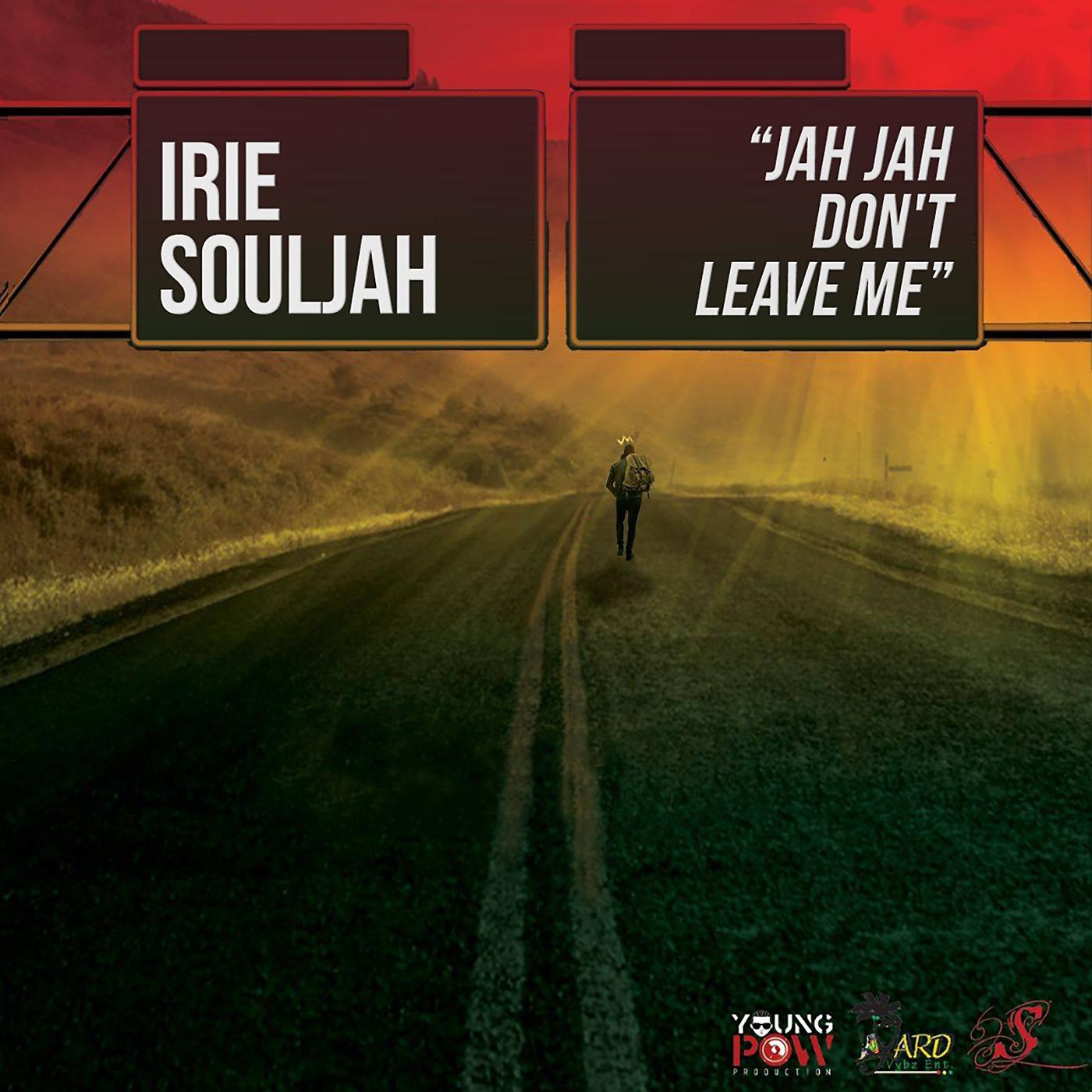 Постер альбома Jah Jah Don't Leave Me
