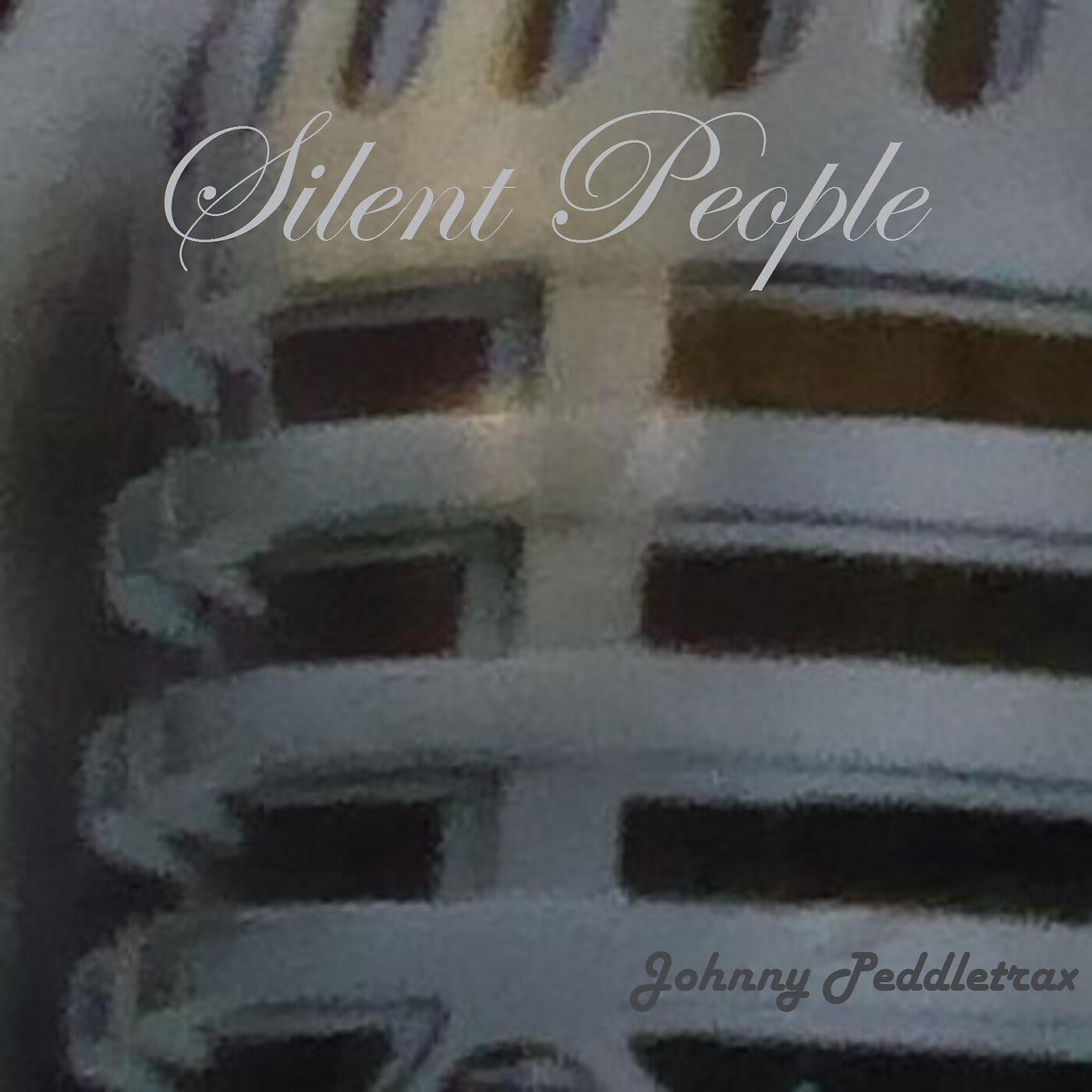 Johnny Peddletrax - Silent People