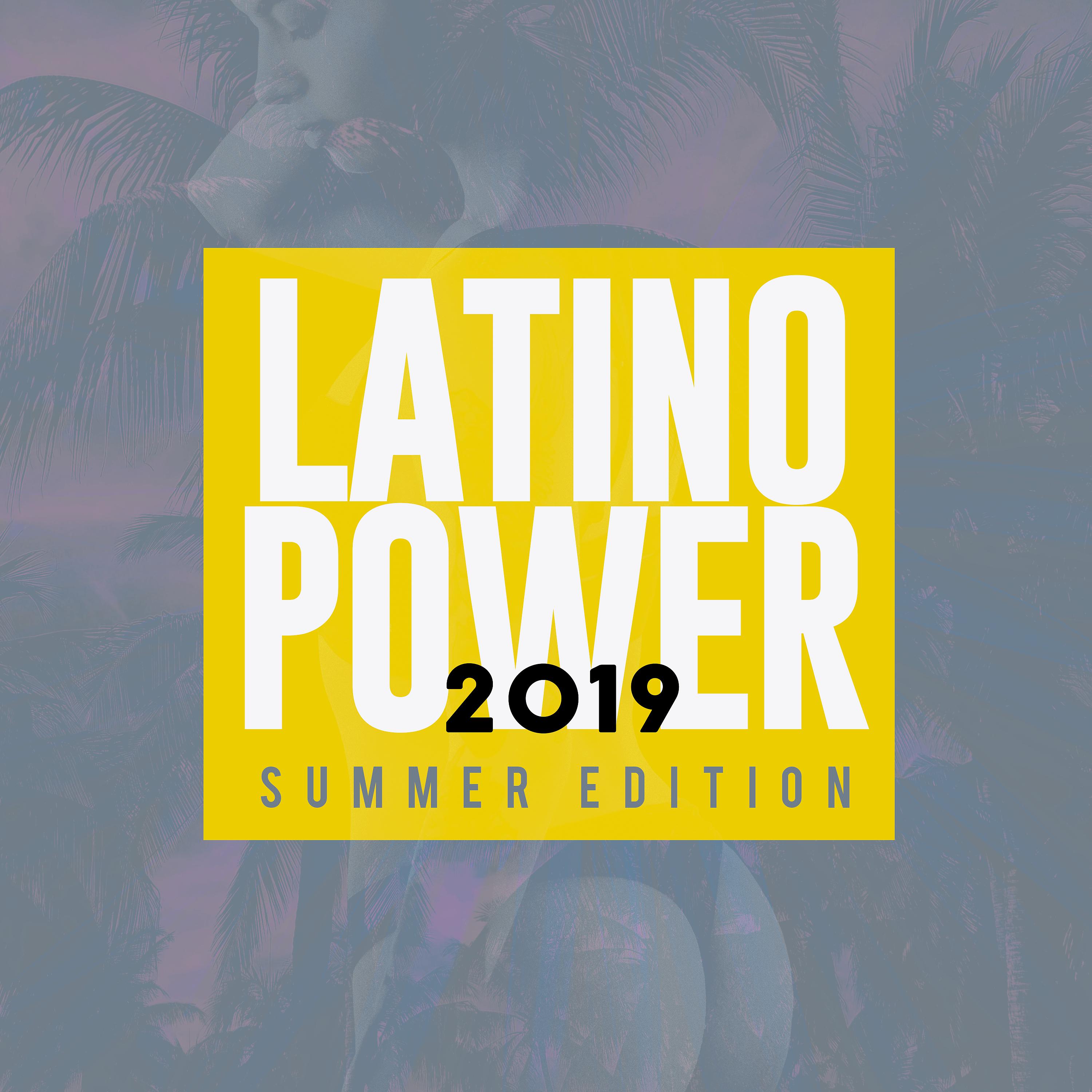 Постер альбома Latino Power (Summer Edition 2019)