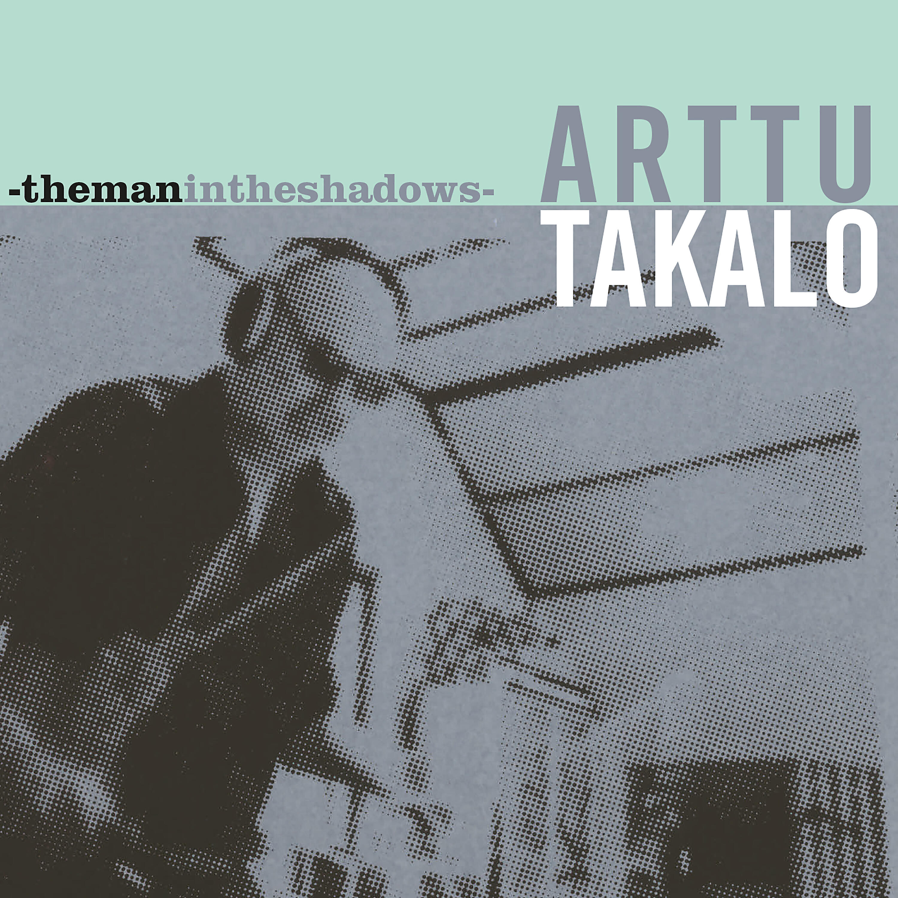 Arttu Takalo - I’ll Take U Out Tonight