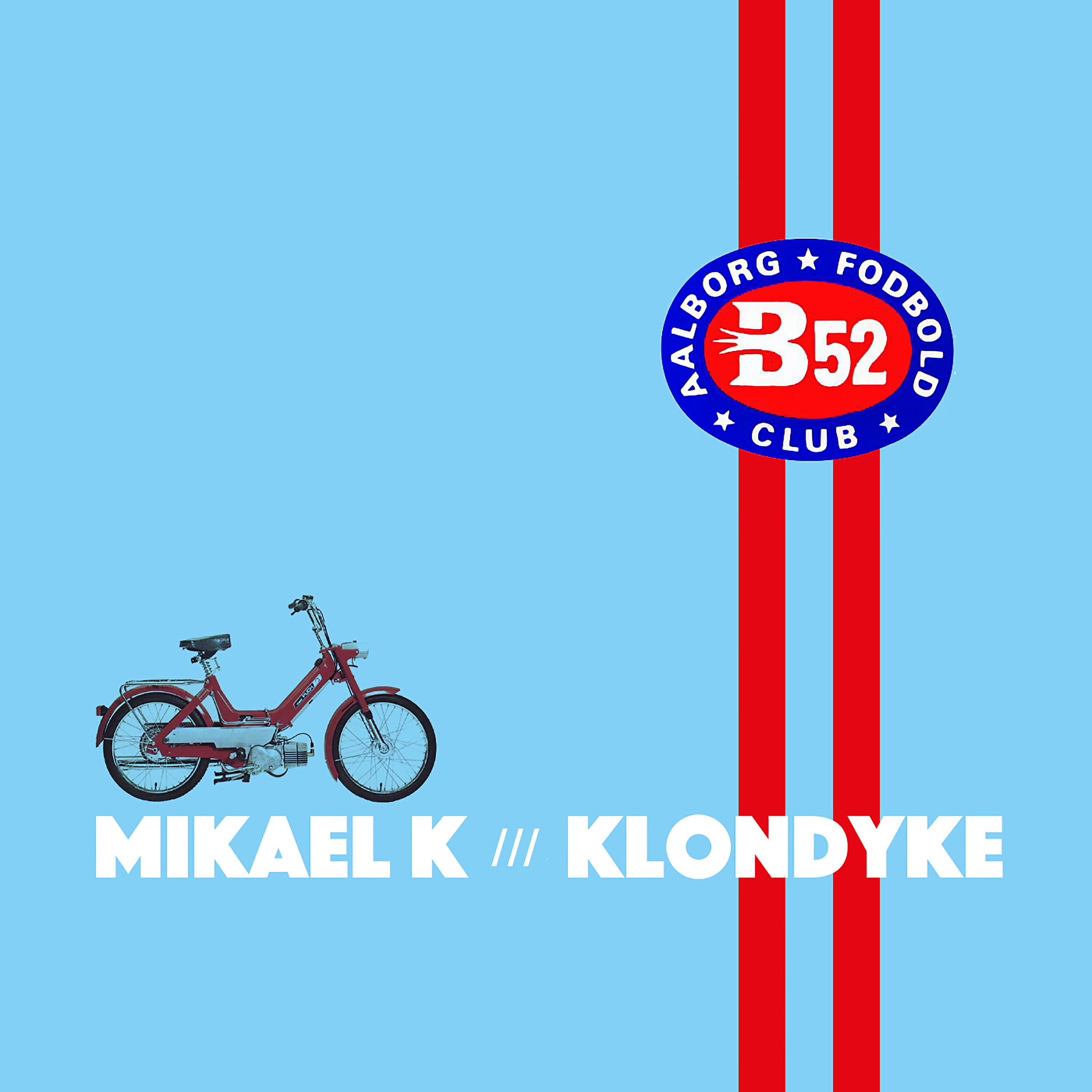 MIKAEL K - B 52