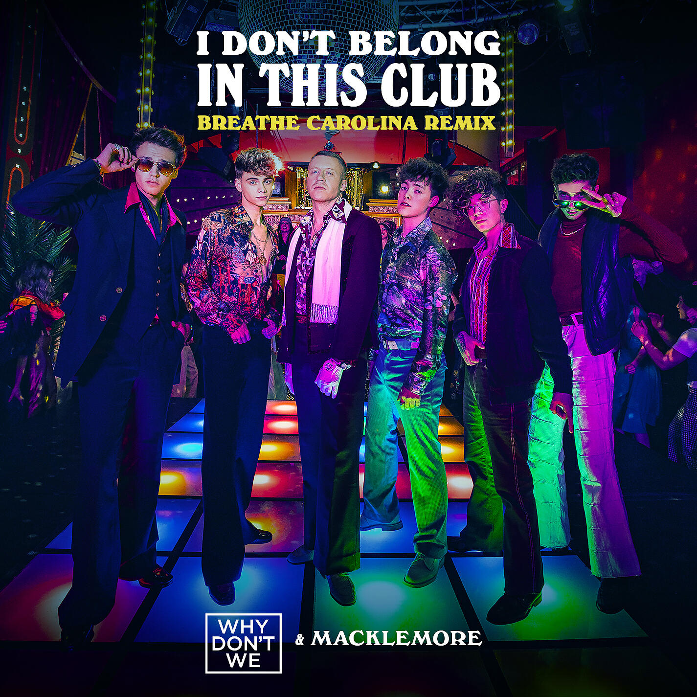 Why Don't We - I Don't Belong In This Club (Breathe Carolina Remix)