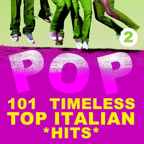 Постер альбома 101 Timeless Top Italian Hits, Vol. 2