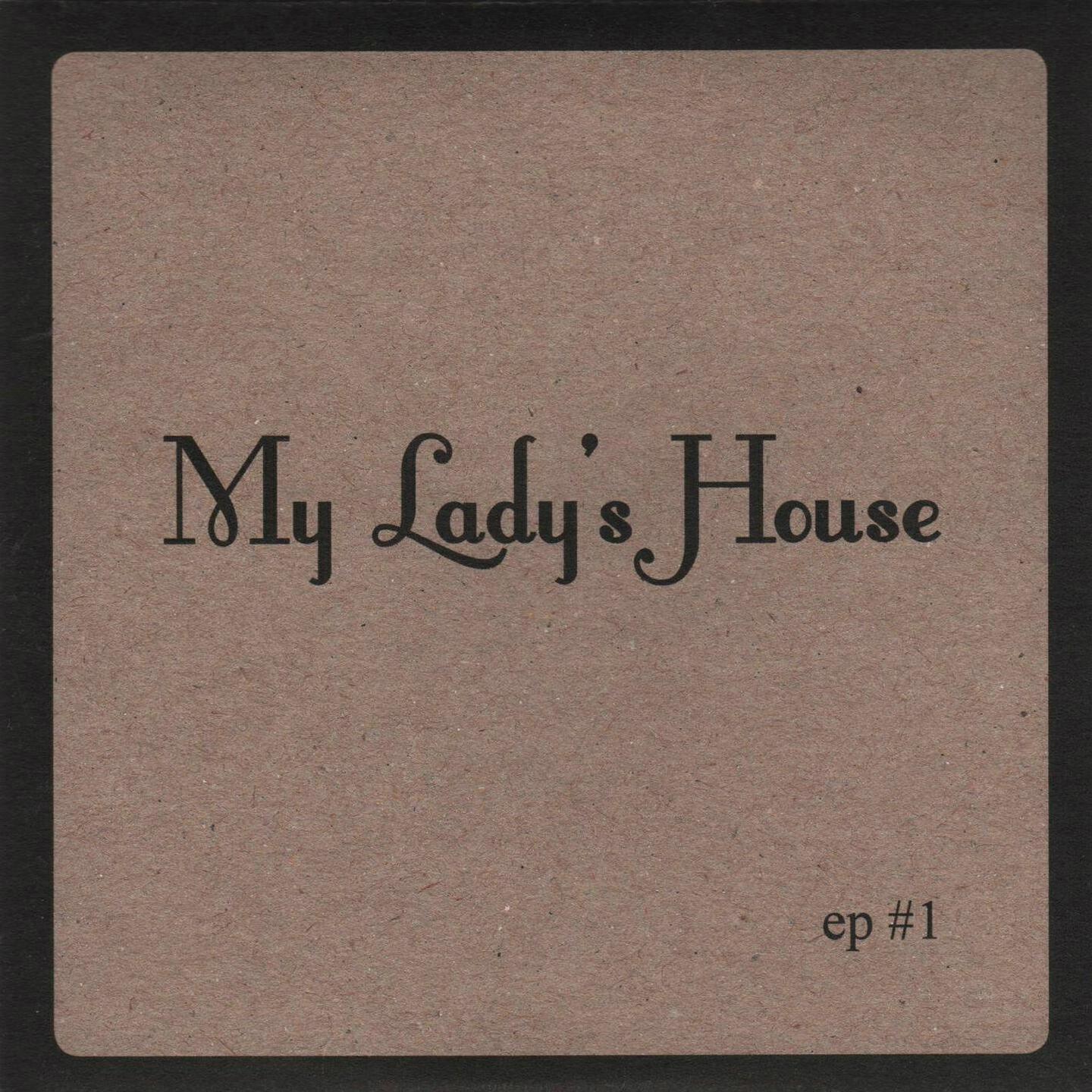My Lady's House - The Grasses