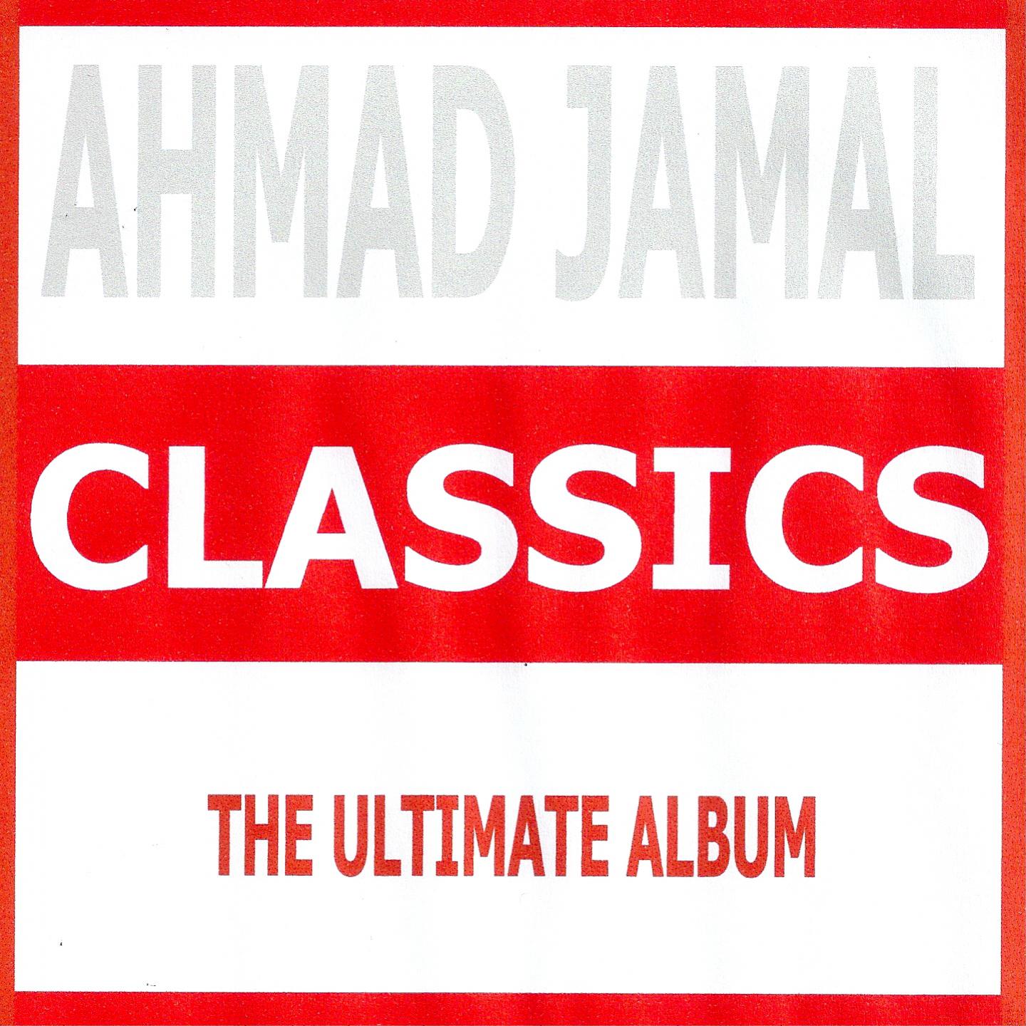 Постер альбома Classics - Ahmad Jamal