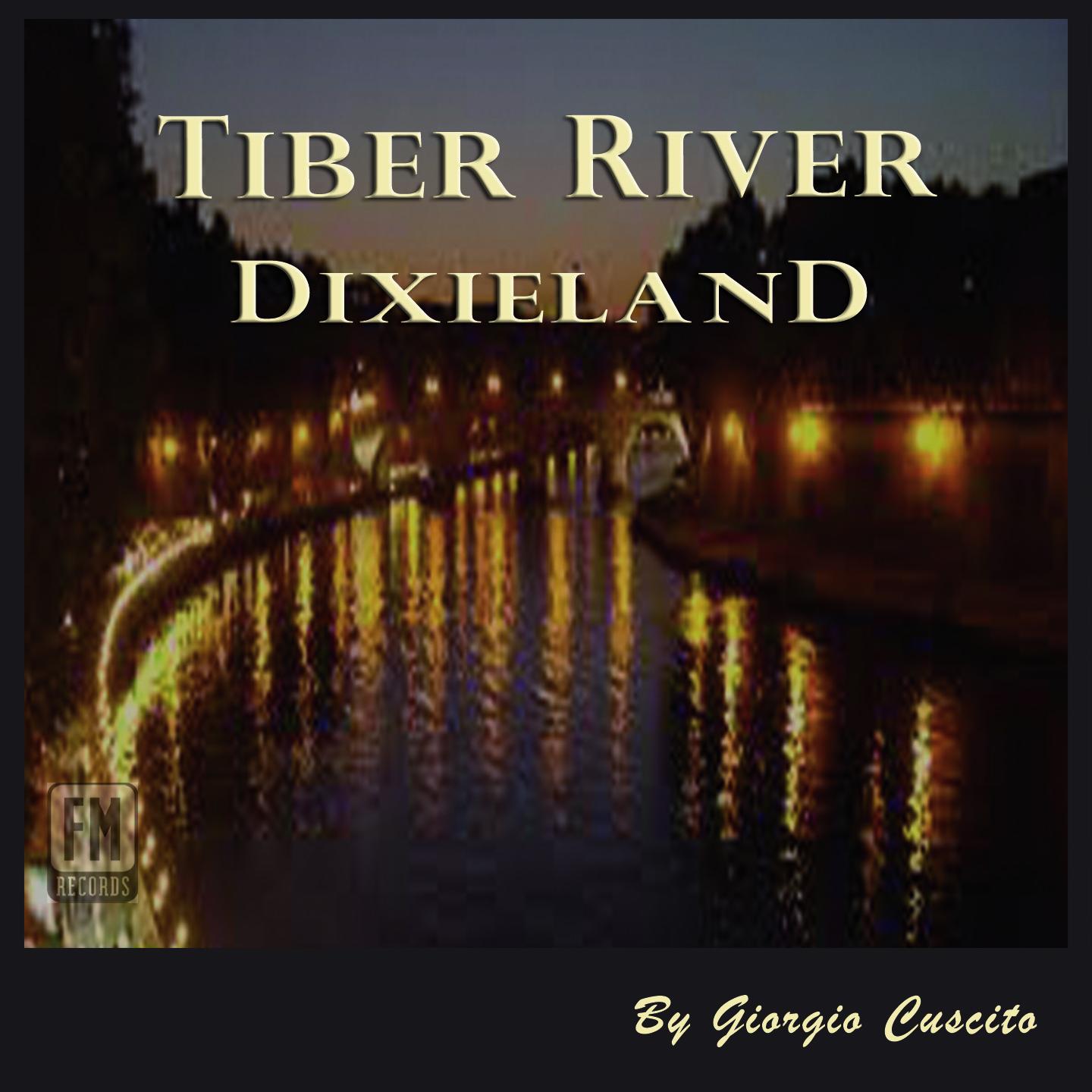 Постер альбома Tiber River Dixieland