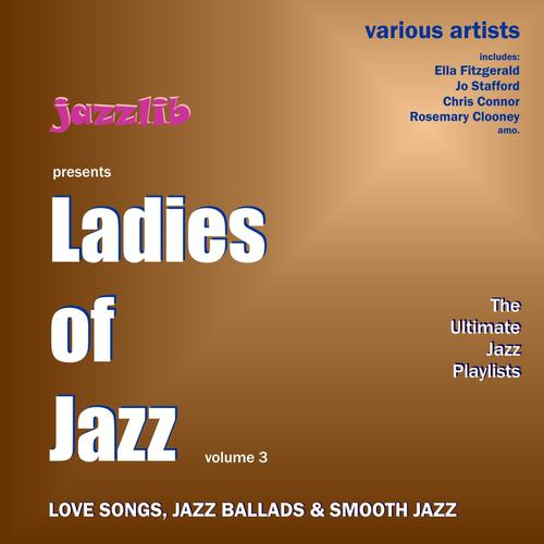 Постер альбома Ladies Of Jazz , Vol. 3