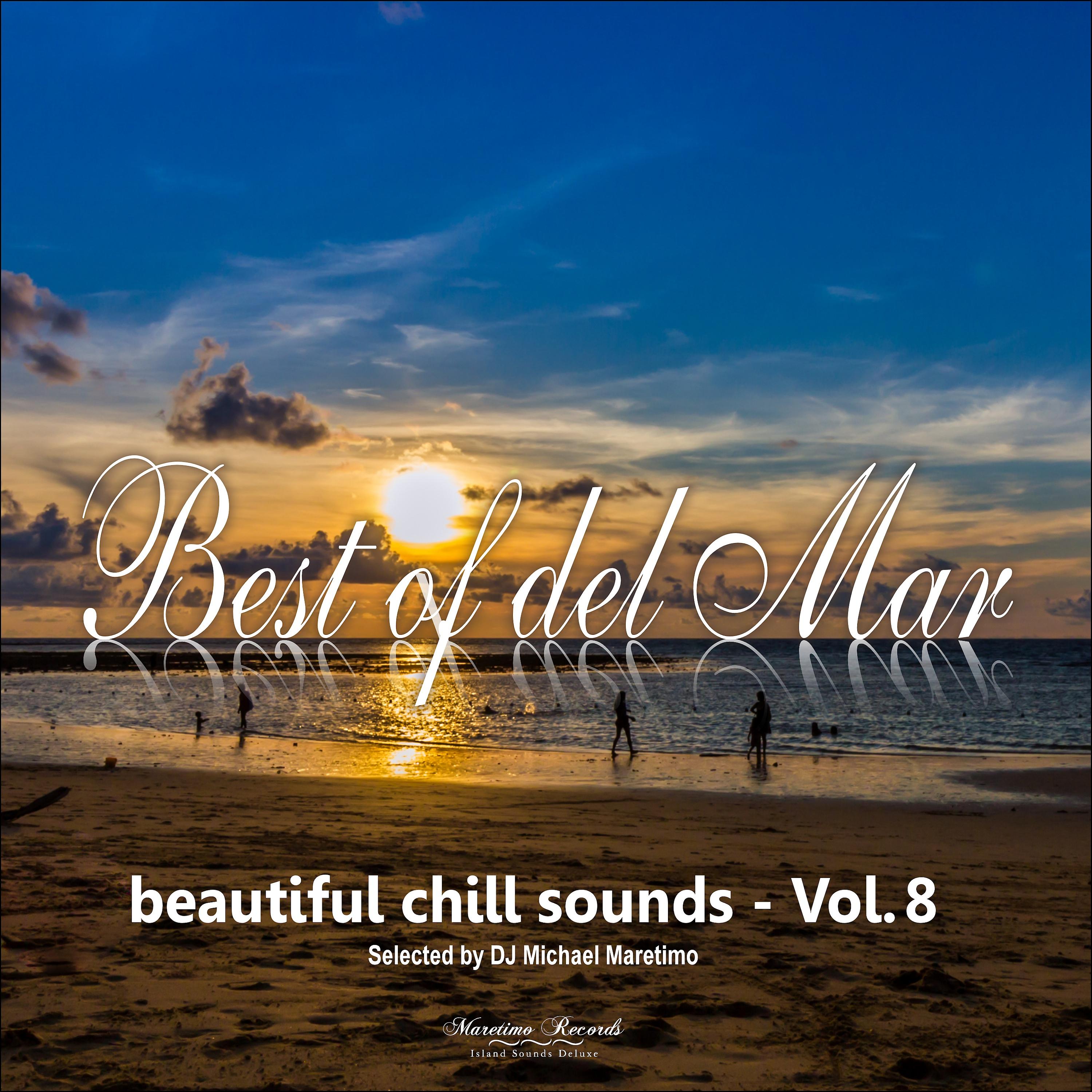 Постер альбома Best of Del Mar, Vol. 8 - Beautiful Chill Sounds