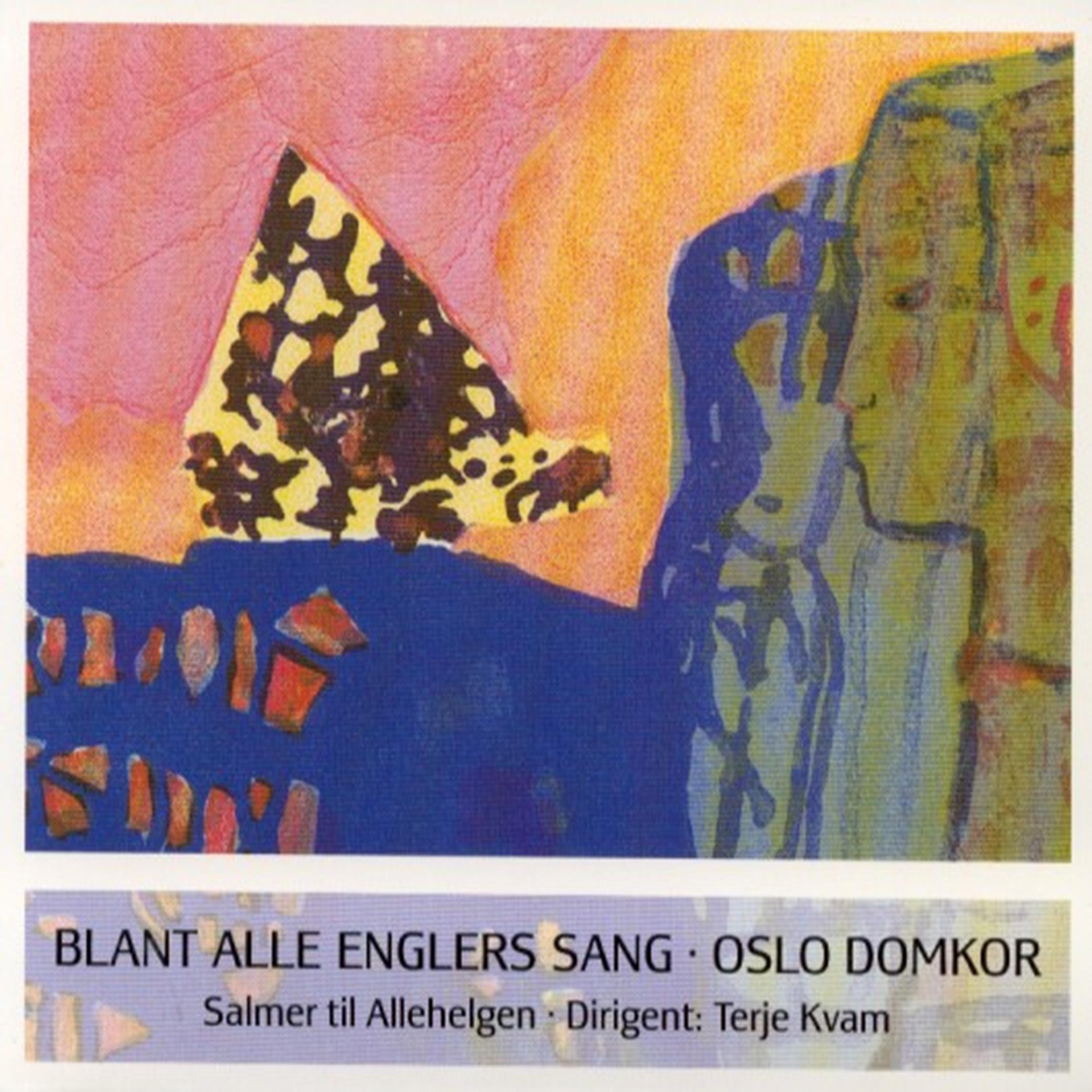 Постер альбома Blant Alle Englers Sang - Salmer Til Allehelgen