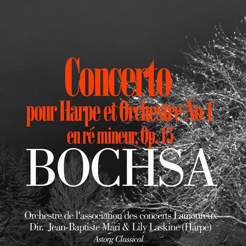 Постер альбома Nicolas-Charles Bochsa: Concerto pour harpe et orchestre No. 1 en ré mineur, Op. 15