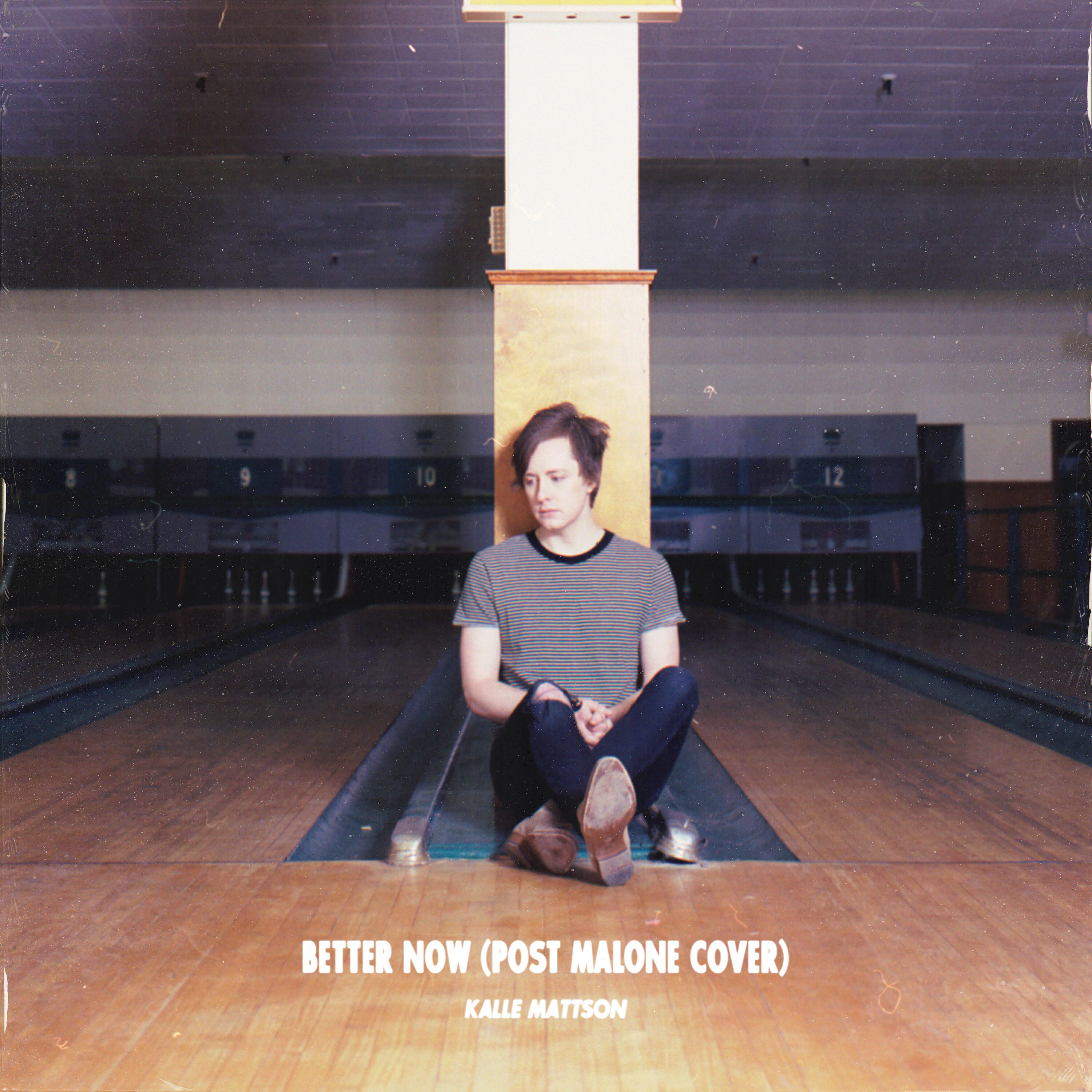Kalle Mattson - Better Now