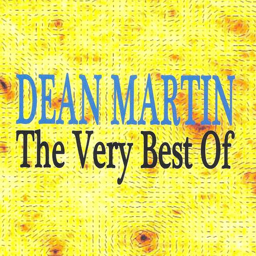 Постер альбома Dean Martin : The Very Best Of