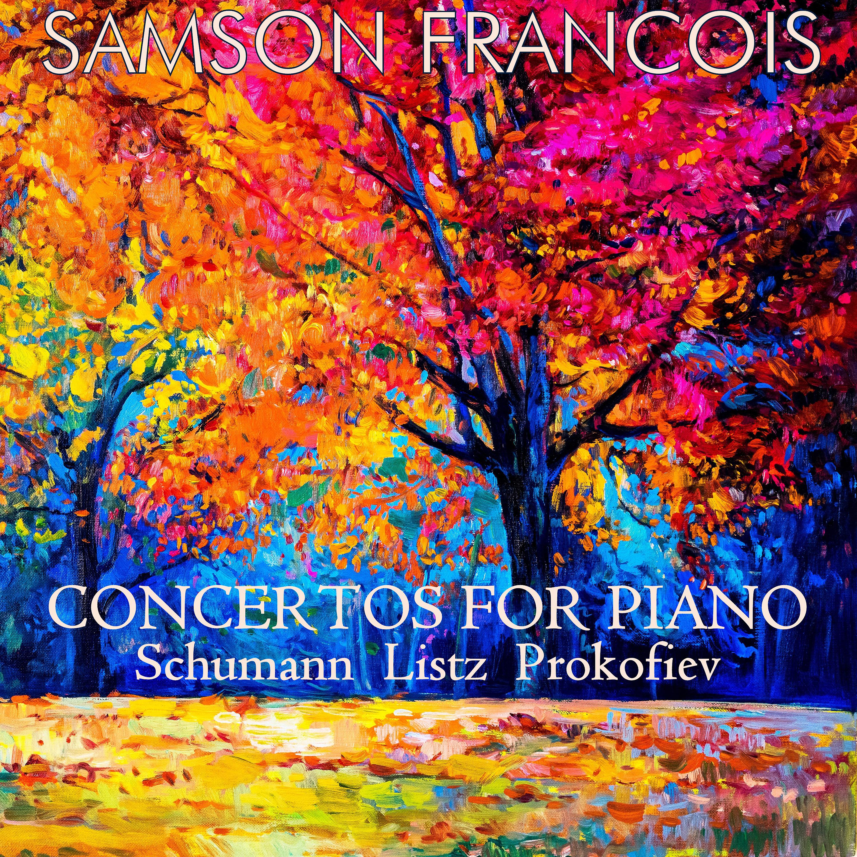 Постер альбома Concertos for Piano: Schumann, Liszt, Prokofiev