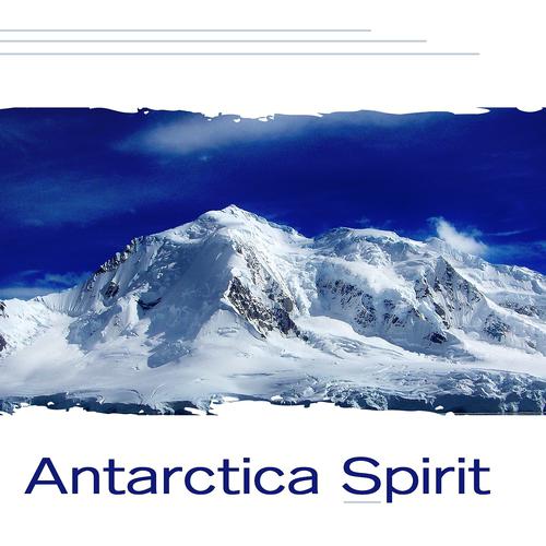 Постер альбома Antarctica Spirit