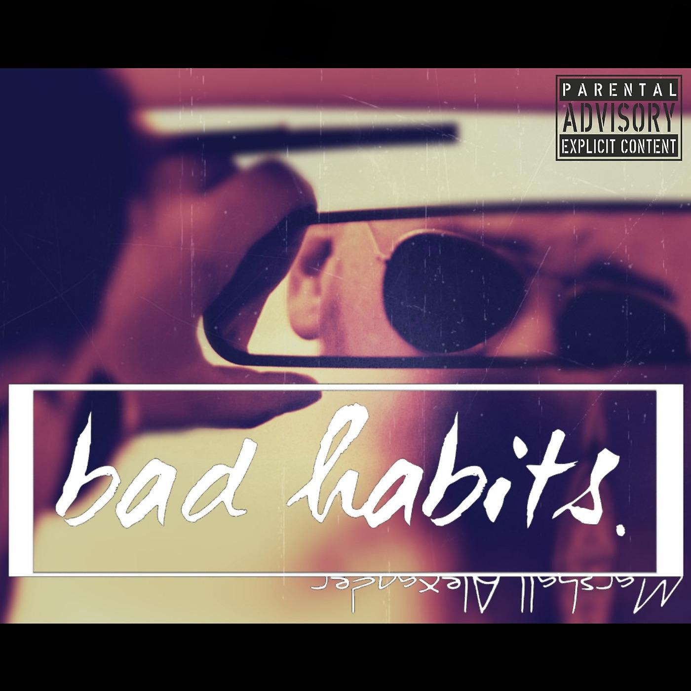 Постер альбома Bad Habits.