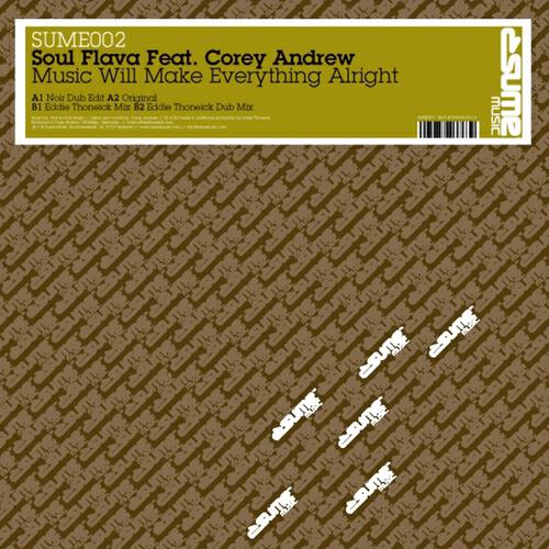 Soul Flava - Music Will Make Everything Alright (Eddie Thoneick Mix)