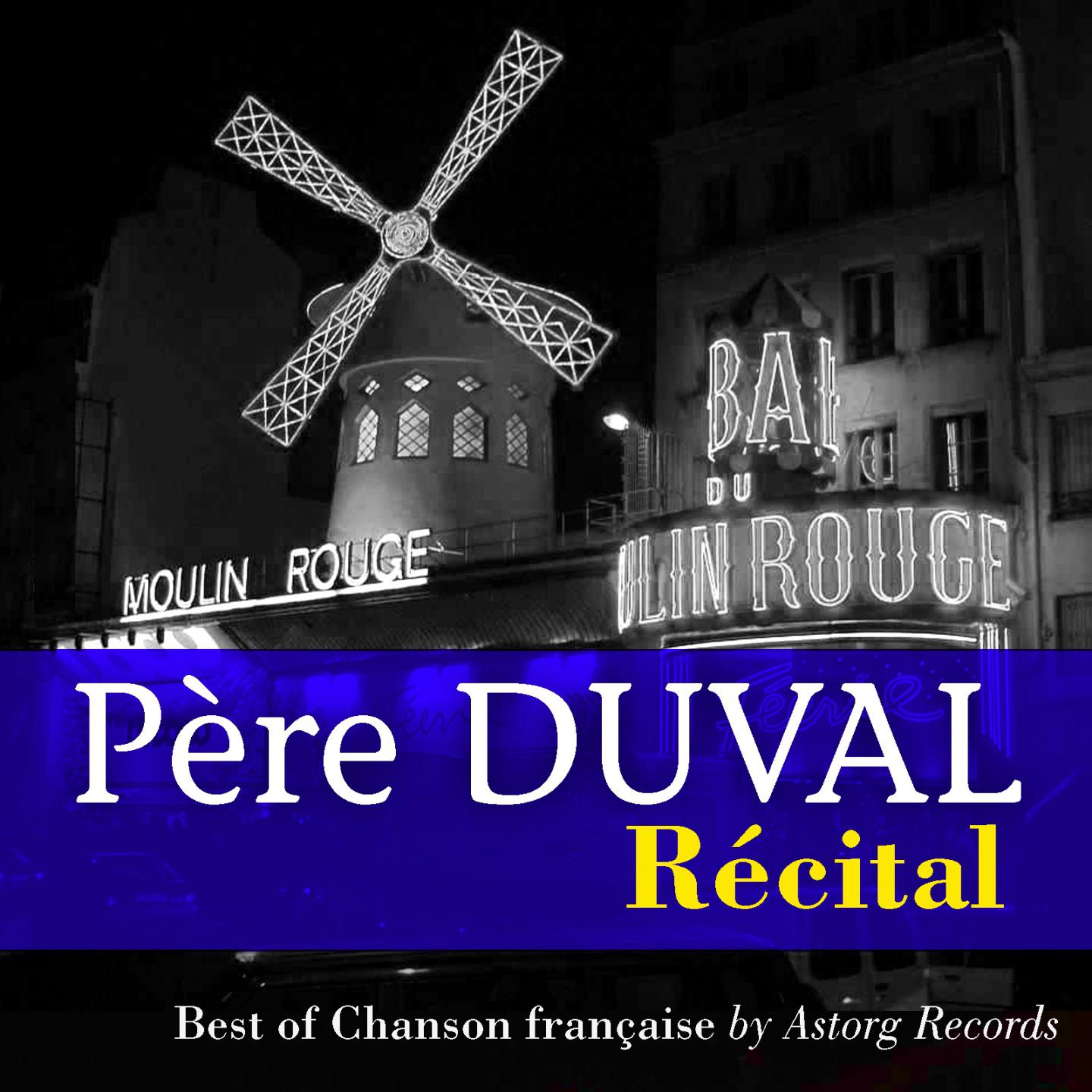 Постер альбома Père Duval : Récital
