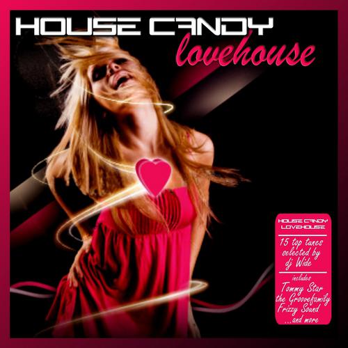 Постер альбома House Candy - Lovehouse