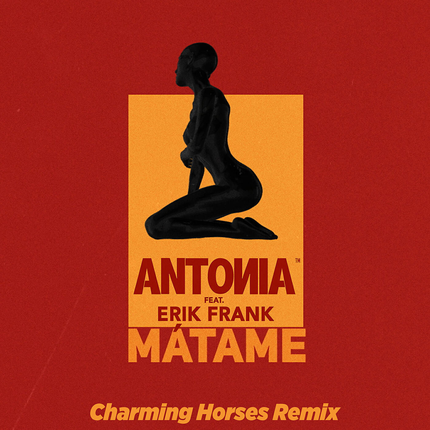 ANTONIA - Mátame (Charming Horses Remix)