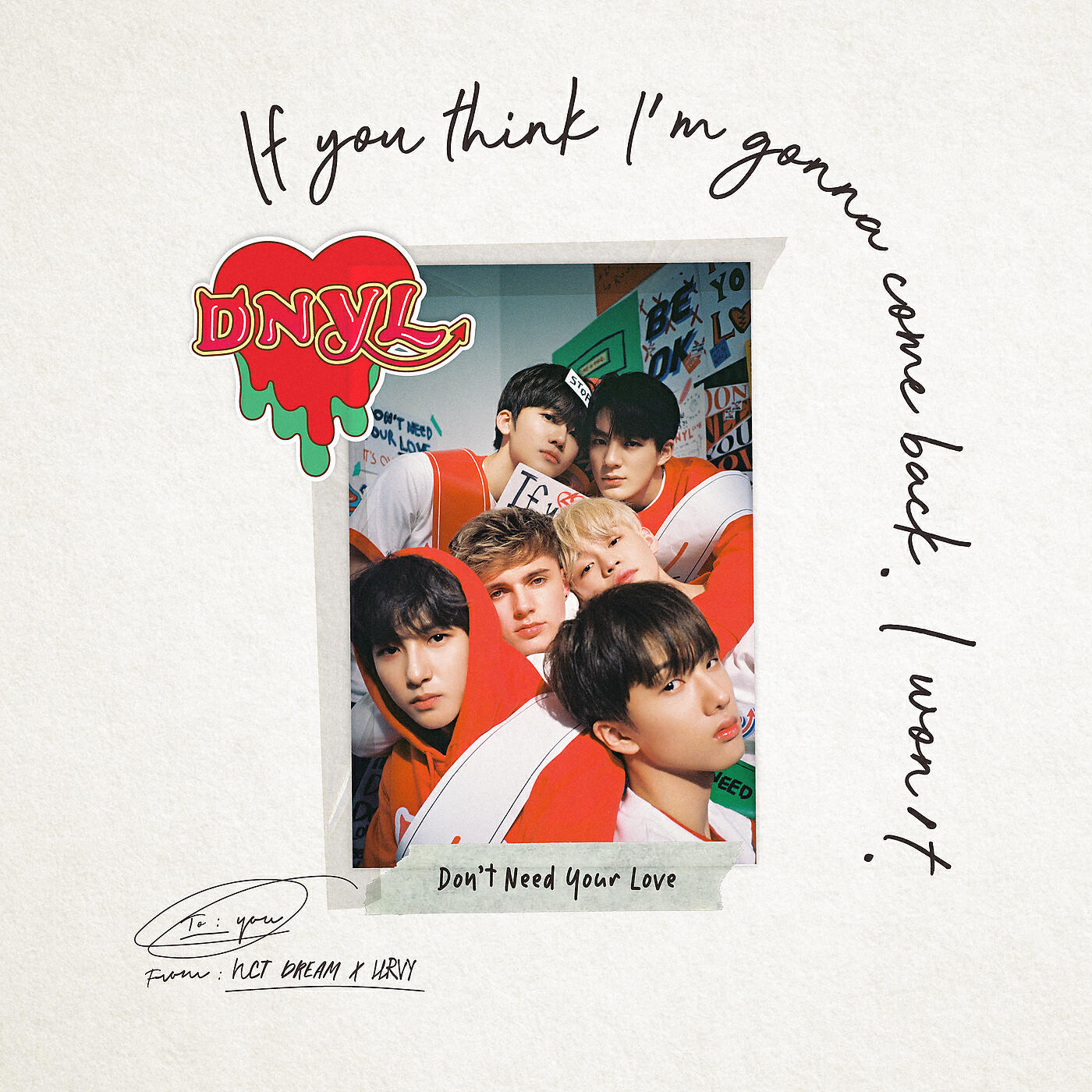 NCT DREAM - Don't Need Your Love