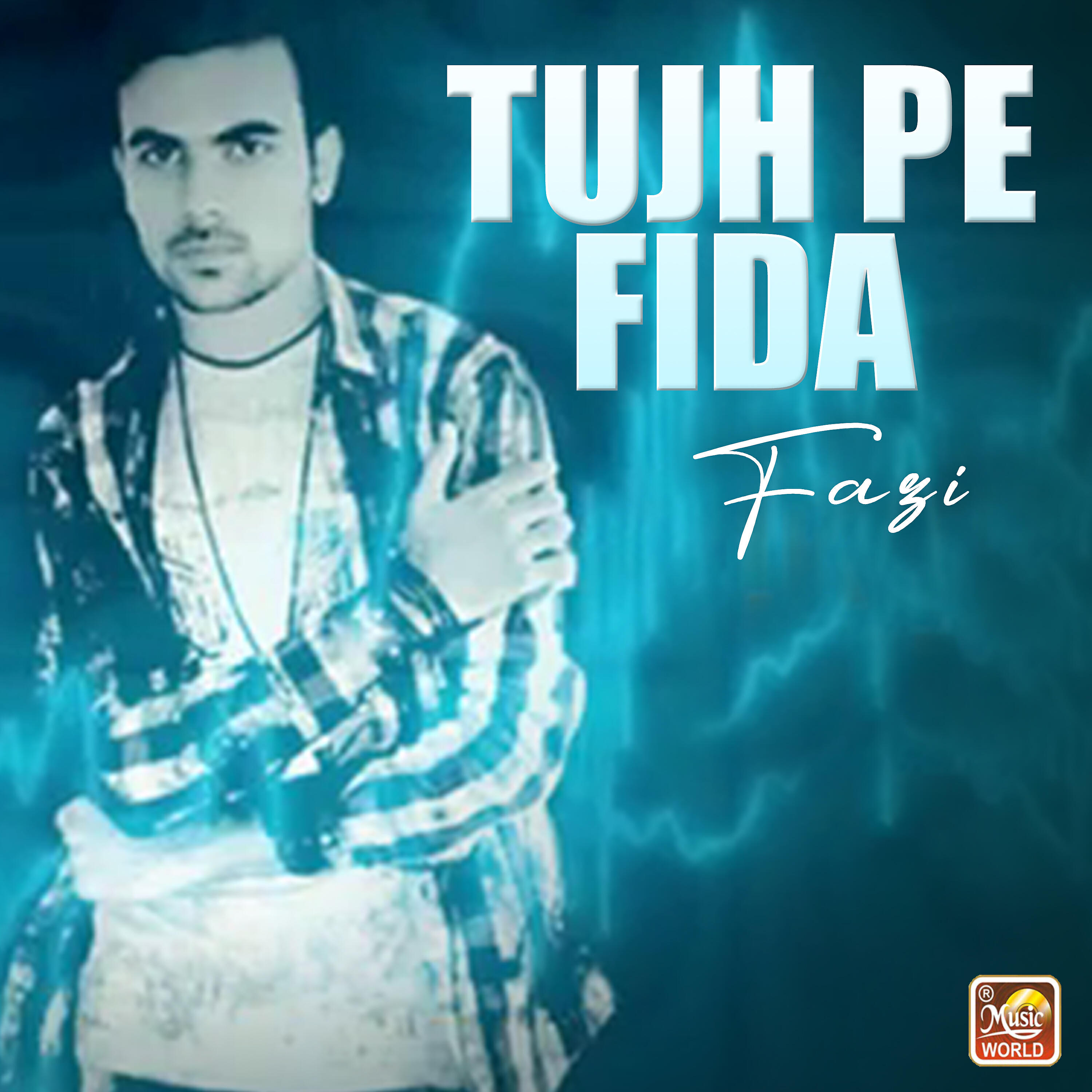 Fazi - Tujh Pe Fida