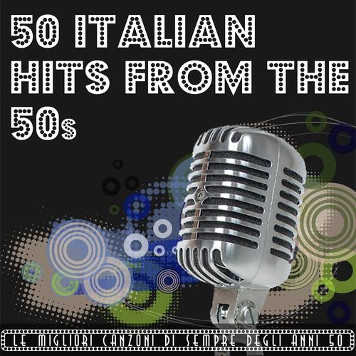 Постер альбома 50 Italian Hits From The 50s
