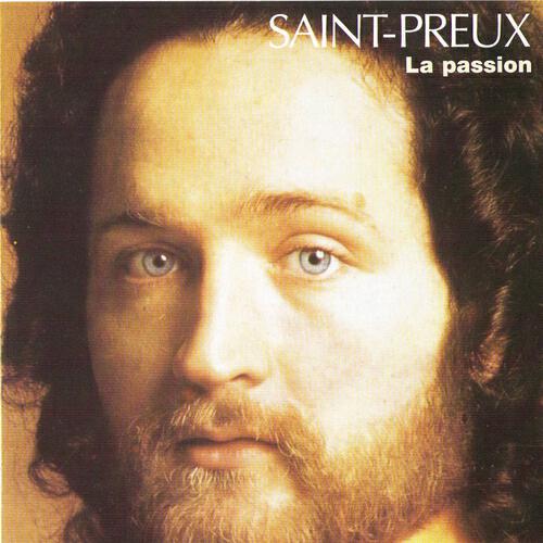 Saint-Preux - La Passion