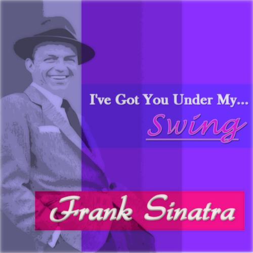 Постер альбома I've Got You Under My... Swing