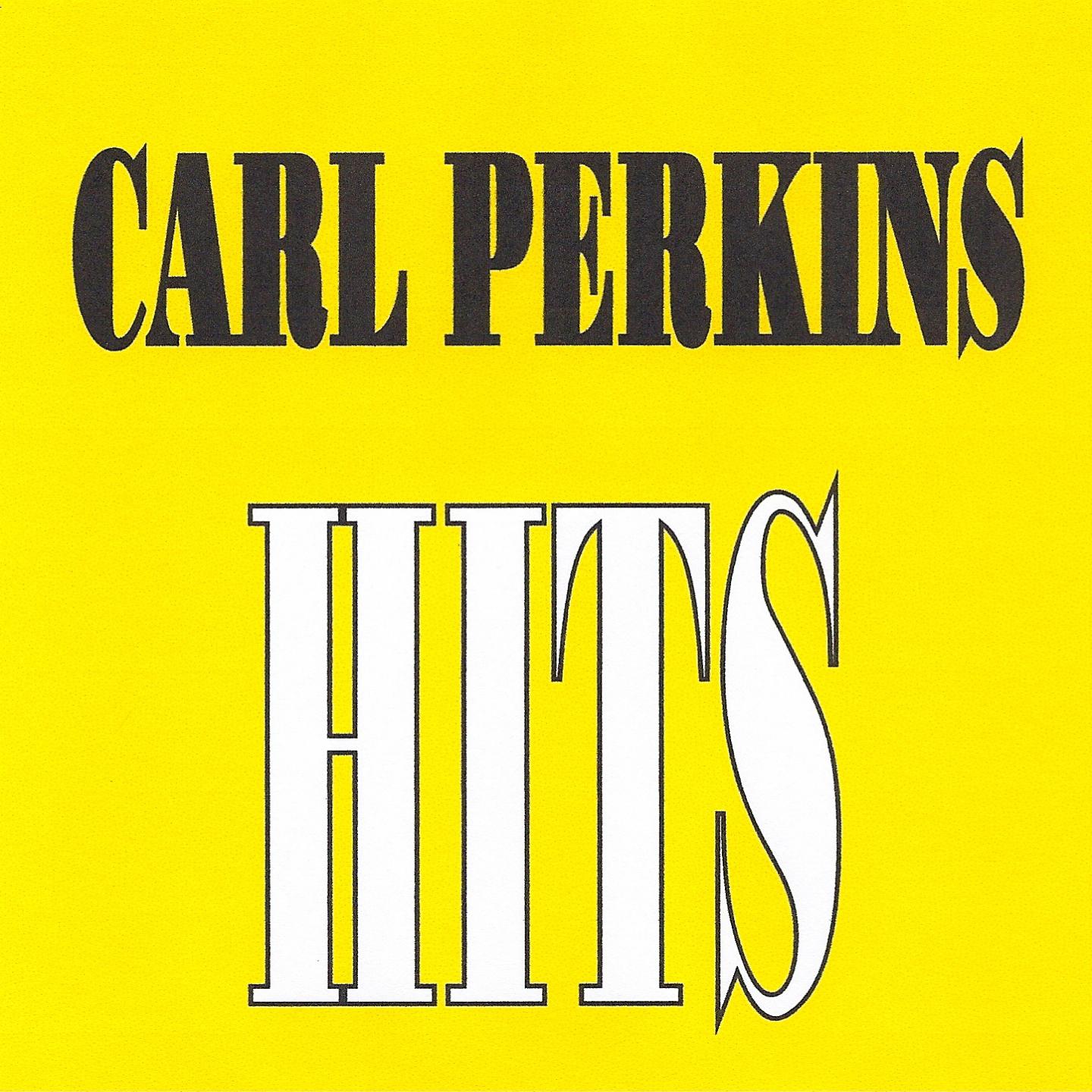 Постер альбома Carl Perkins - Hits