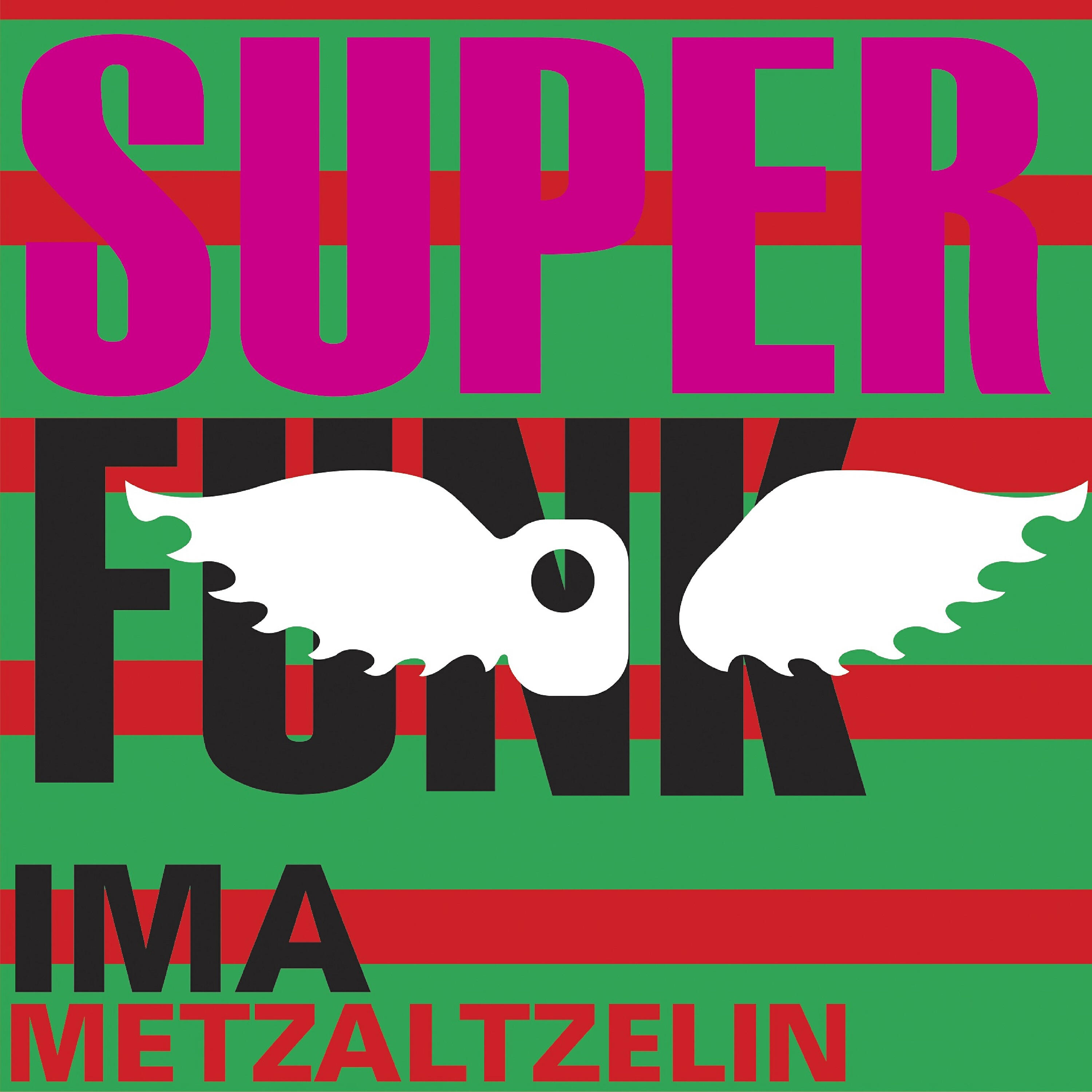 Ima Metzaltzelin - Superfunk